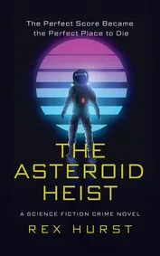 Cover of The Asteroid Heist