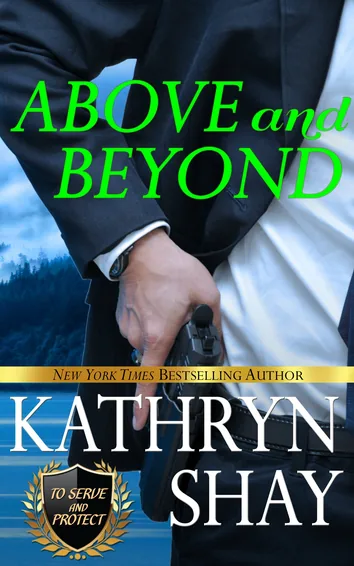 Cover of Above and Beyond (To Serve and Protect Book 1)