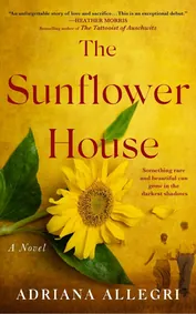 Cover of The Sunflower House by Adriana Allegri