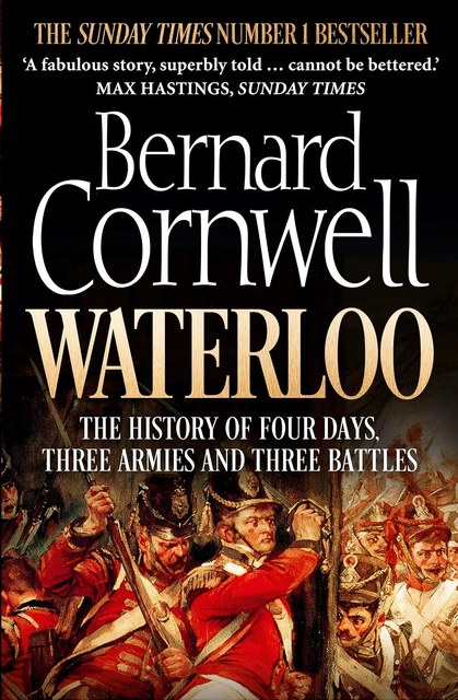 Cover of Waterloo: The History of Four Days, Three Armies and Three Battles by Bernard Cornwell