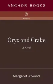 Cover of Oryx and Crake by Margaret Atwood