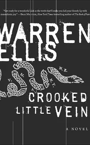 Cover of Crooked Little Vein by Warren Ellis