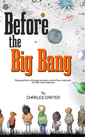 What did you think about Before the Big Bang?
