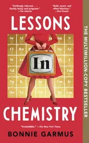 What did you think about Lessons in Chemistry?